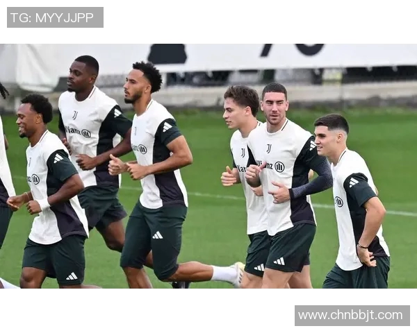 聚焦尤文图斯足球明星阵容分析与球队未来发展趋势探讨